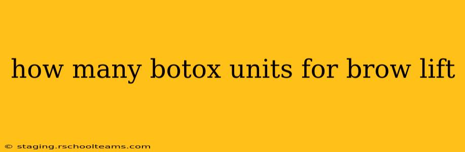 how many botox units for brow lift
