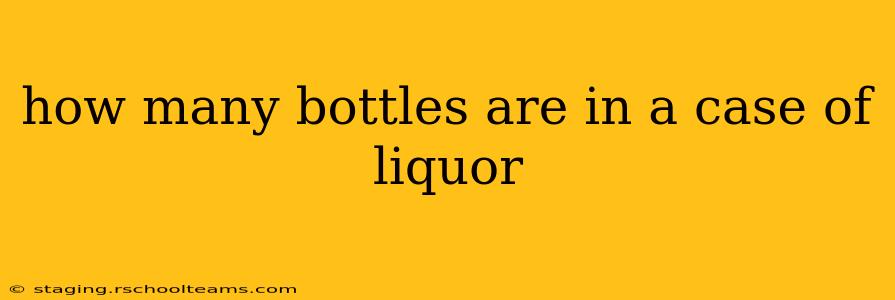 how many bottles are in a case of liquor