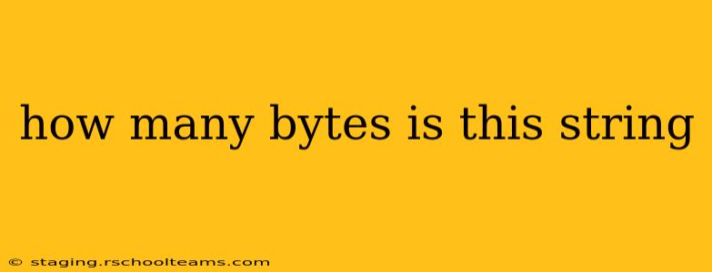 how many bytes is this string