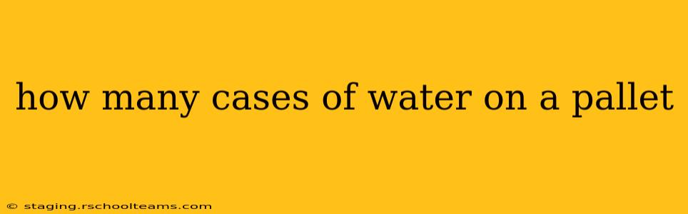 how many cases of water on a pallet