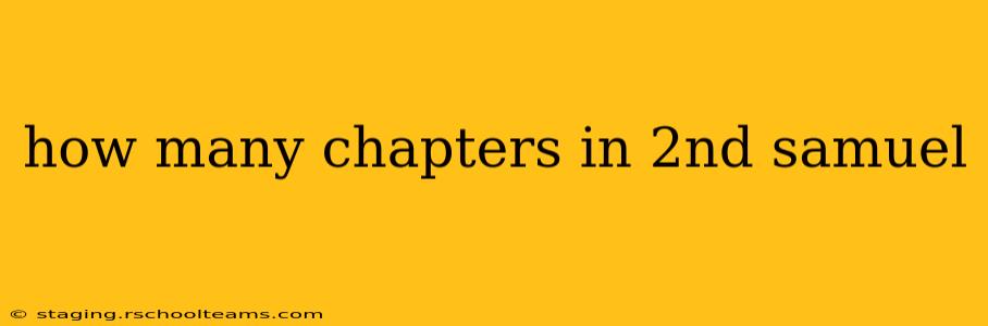 how many chapters in 2nd samuel