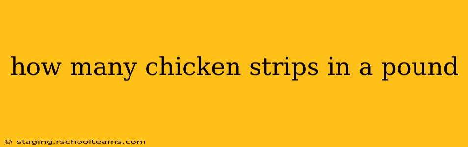 how many chicken strips in a pound
