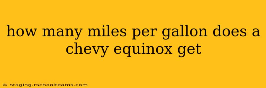how many miles per gallon does a chevy equinox get