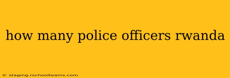 how many police officers rwanda