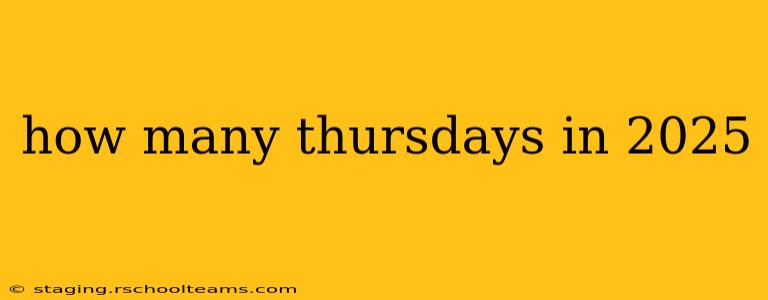 how many thursdays in 2025