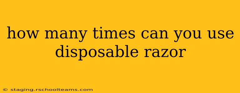 how many times can you use disposable razor