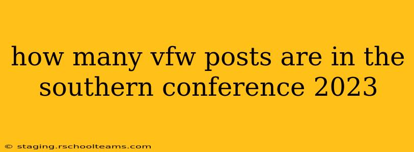 how many vfw posts are in the southern conference 2023