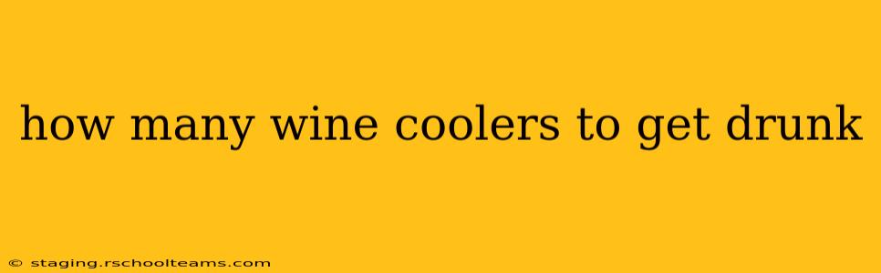 how many wine coolers to get drunk