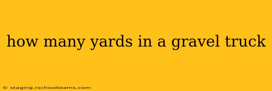 how many yards in a gravel truck
