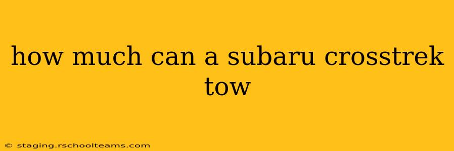 how much can a subaru crosstrek tow