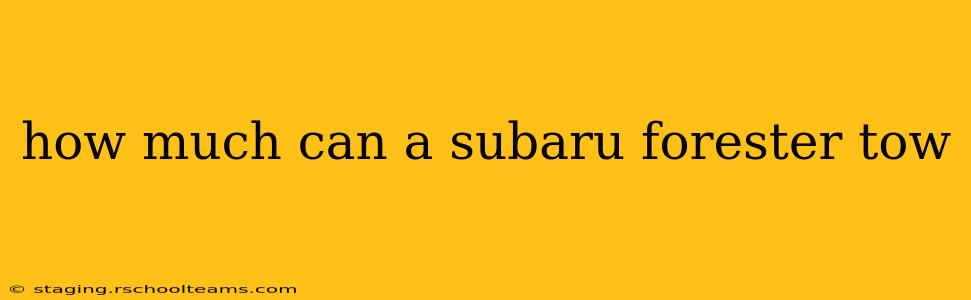 how much can a subaru forester tow