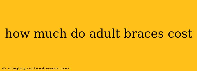 how much do adult braces cost