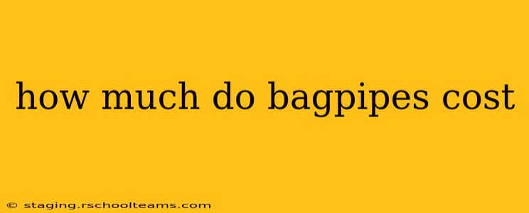 how much do bagpipes cost