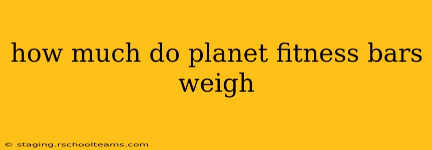 how much do planet fitness bars weigh