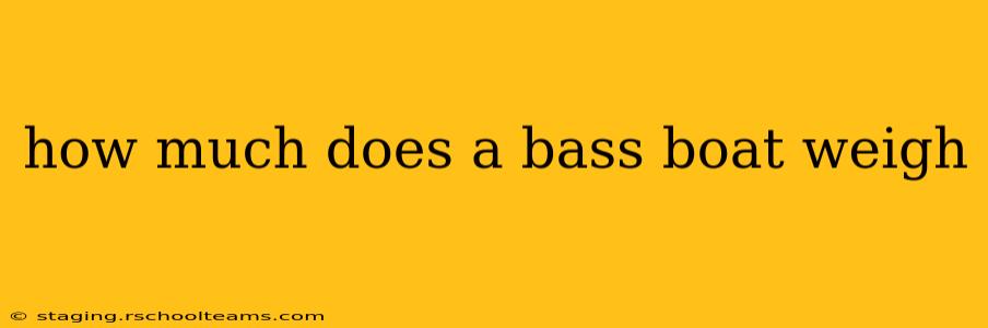 how much does a bass boat weigh