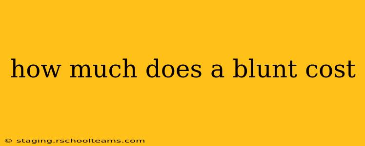 how much does a blunt cost