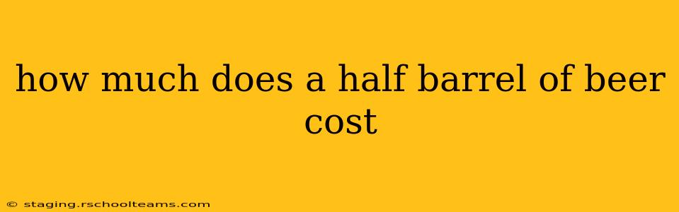 how much does a half barrel of beer cost