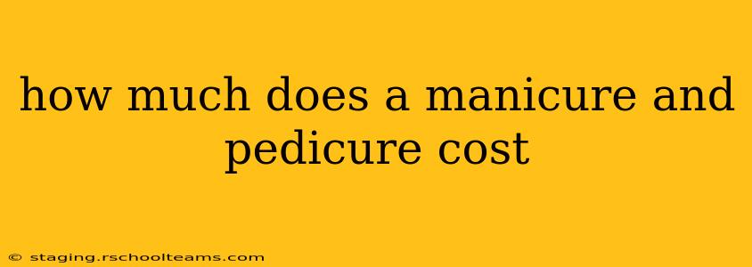 how much does a manicure and pedicure cost