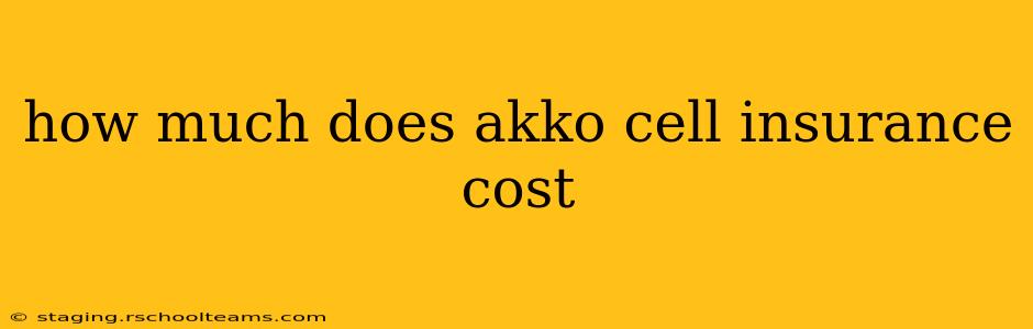 how much does akko cell insurance cost