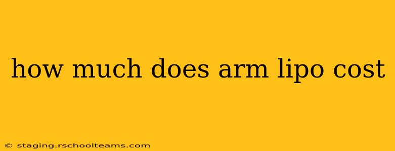 how much does arm lipo cost