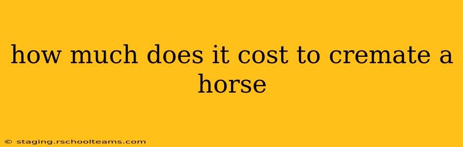 how much does it cost to cremate a horse