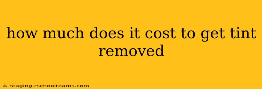 how much does it cost to get tint removed