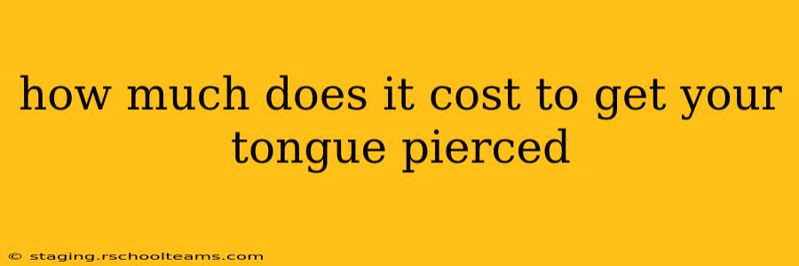 how much does it cost to get your tongue pierced