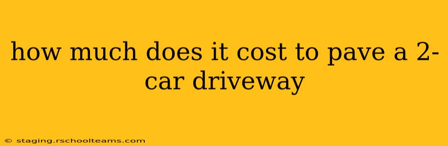 how much does it cost to pave a 2-car driveway