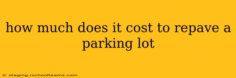 how much does it cost to repave a parking lot