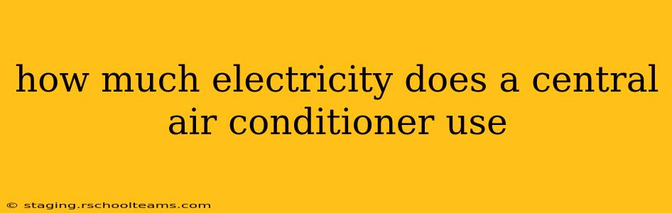 how much electricity does a central air conditioner use