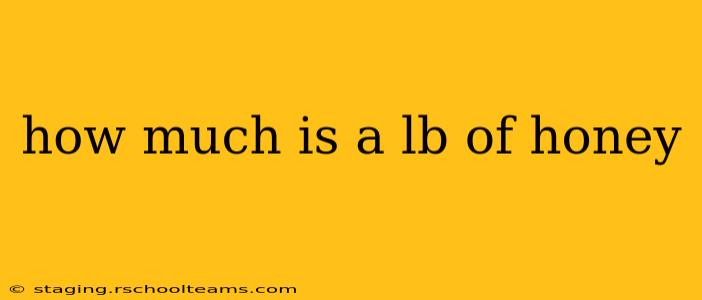 how much is a lb of honey