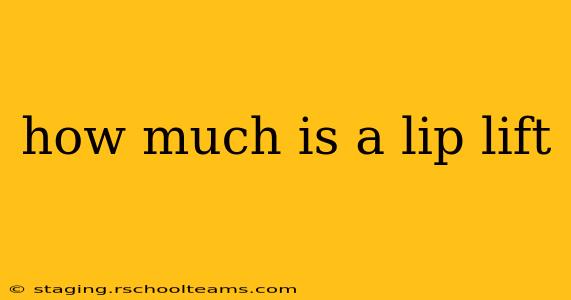 how much is a lip lift