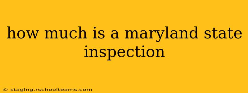 how much is a maryland state inspection