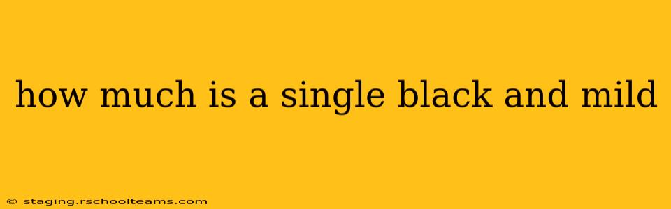 how much is a single black and mild
