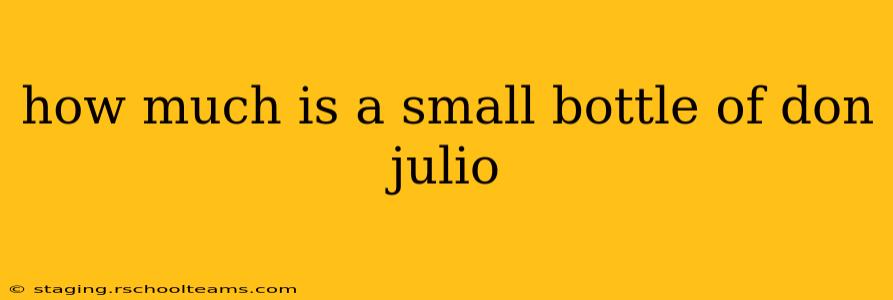 how much is a small bottle of don julio