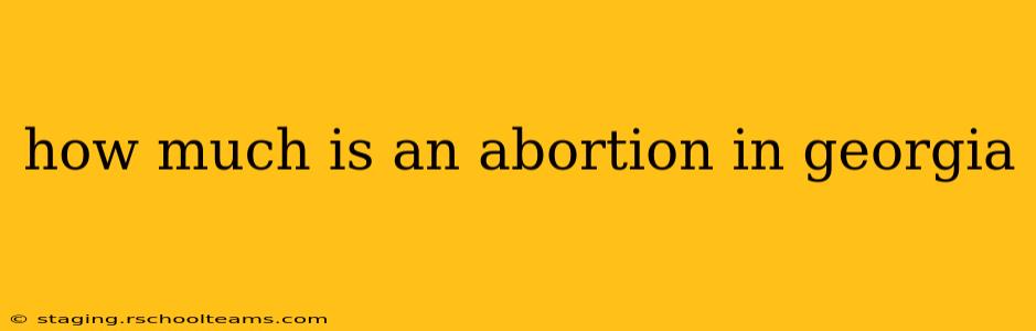 how much is an abortion in georgia