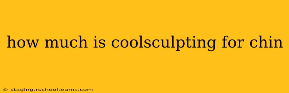 how much is coolsculpting for chin