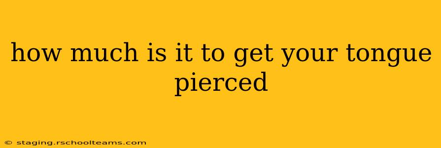 how much is it to get your tongue pierced