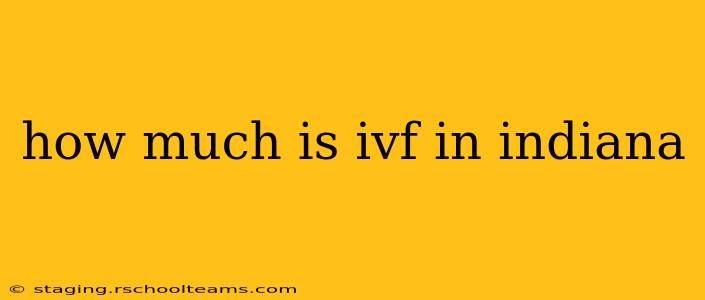 how much is ivf in indiana