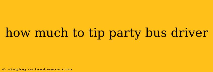 how much to tip party bus driver