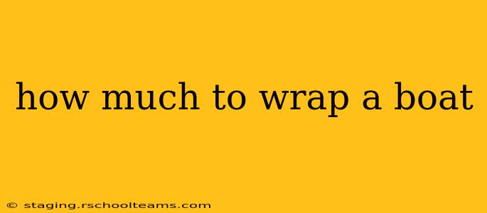 how much to wrap a boat