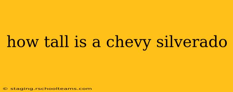 how tall is a chevy silverado