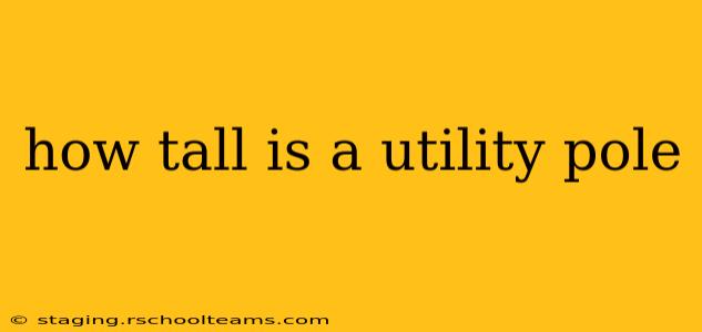 how tall is a utility pole