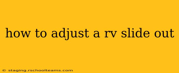 how to adjust a rv slide out