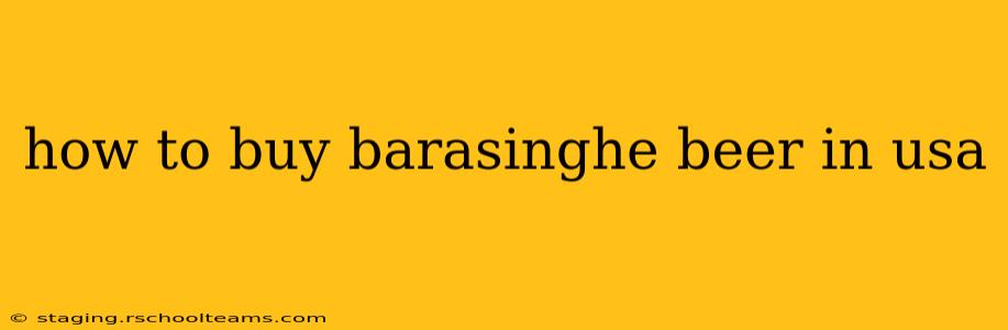 how to buy barasinghe beer in usa