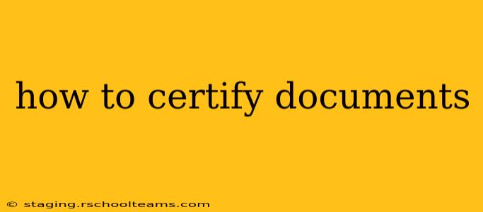 how to certify documents