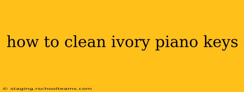 how to clean ivory piano keys