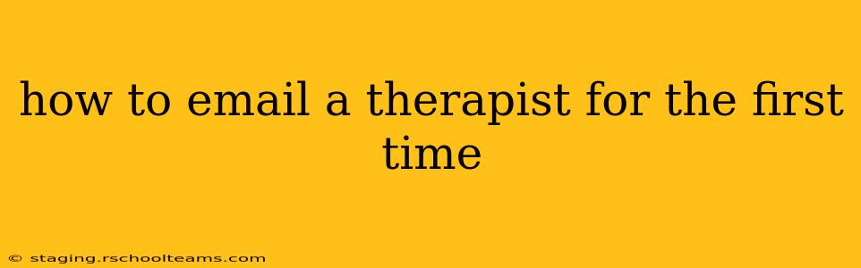 how to email a therapist for the first time