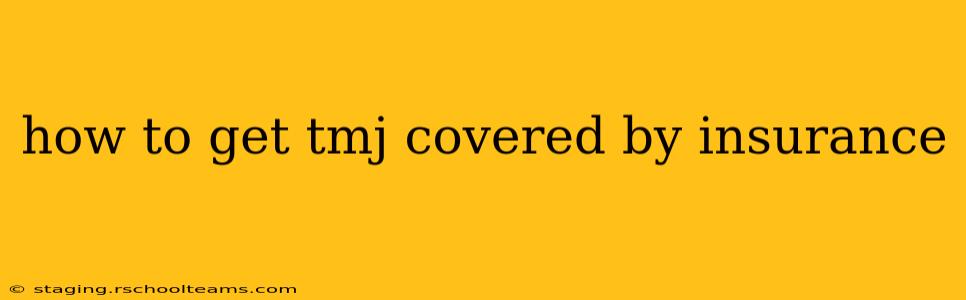 how to get tmj covered by insurance