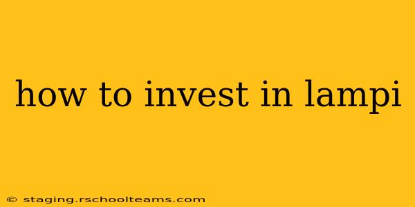 how to invest in lampi